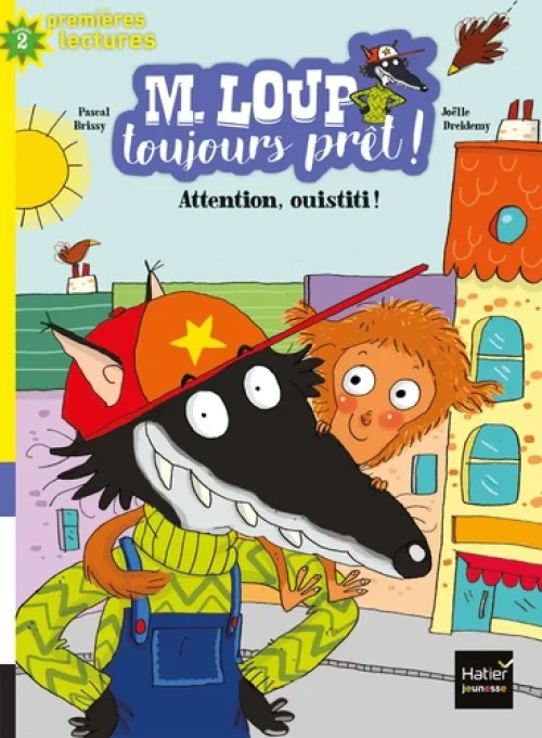 M. loup toujours prêt, attention oustiti, CP
