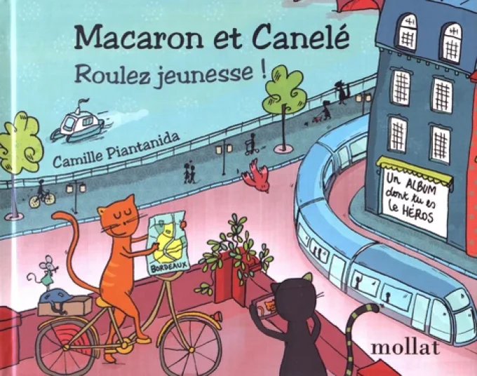Macaron et Canelé, roulez jeunesse !