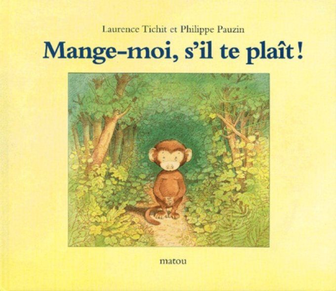 Mange-moi s'il te plaît !