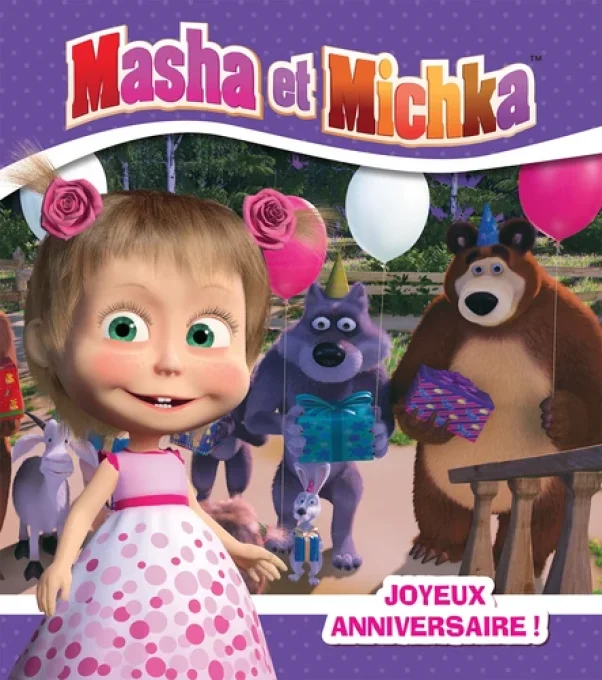 Masha et Michka joyeux anniversaire