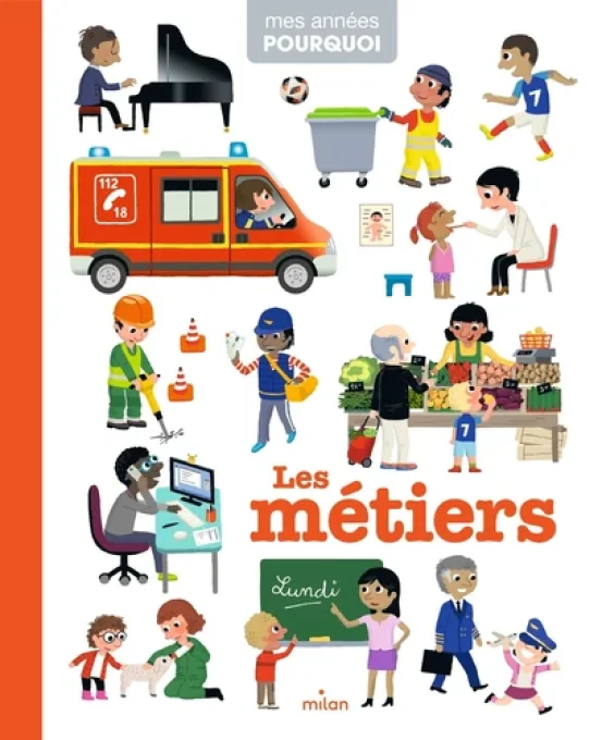 Mes années pourquoi, les métiers