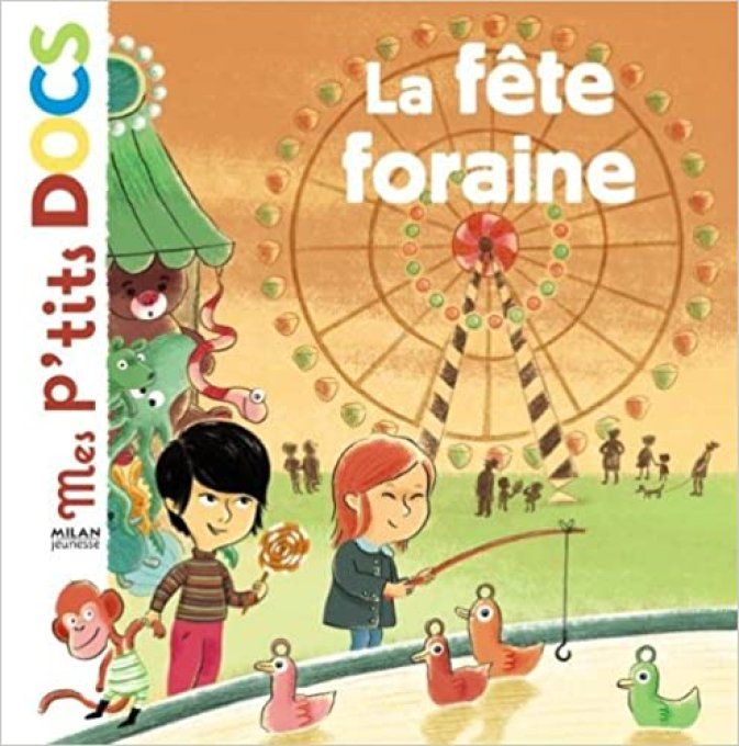 Mes p'tits docs, la fête foraine