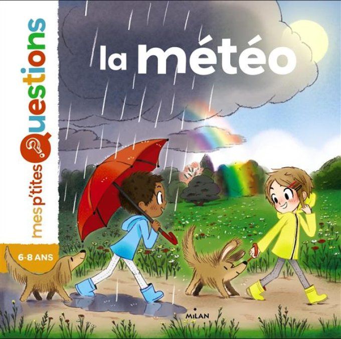Mes p'tites questions, la météo