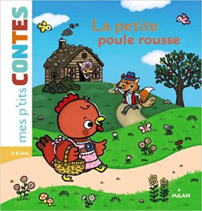 Mes p'tits contes, la petite poule rousse