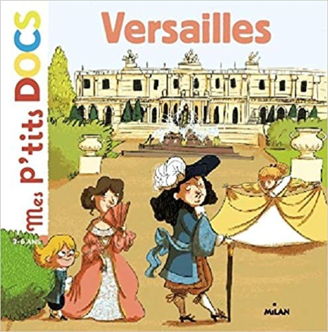Mes p'tits docs, Versailles