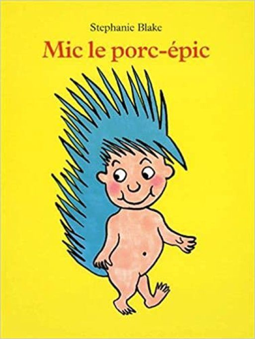 Mic le porc-épic