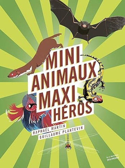 Mini animaux maxi héros