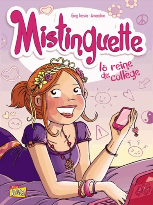 Mistinguette tome 3 la reine du collège
