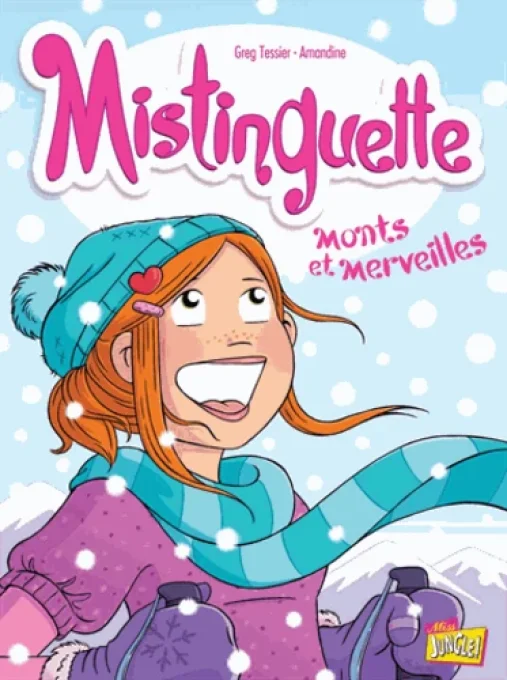 Mistinguette Monts et Merveilles tome 4