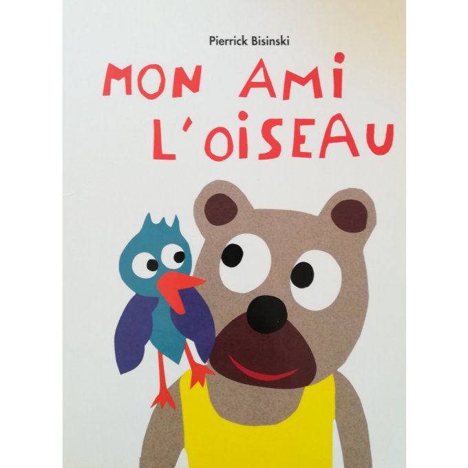 Mon ami l'oiseau