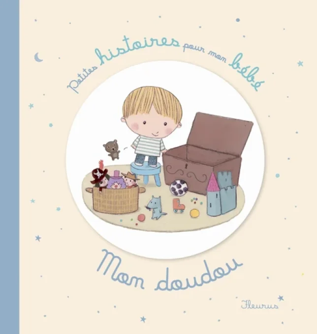 Mon doudou, petites histoires à lire avec mon bébé