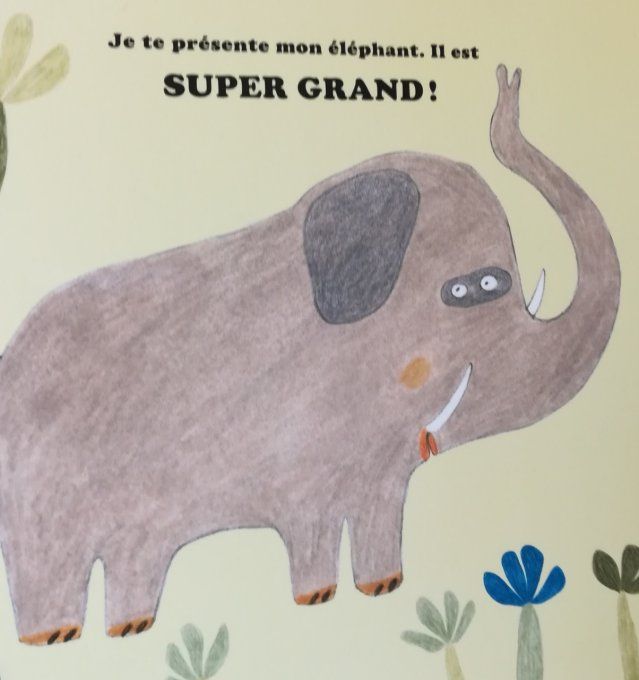 Mon grand éléphant