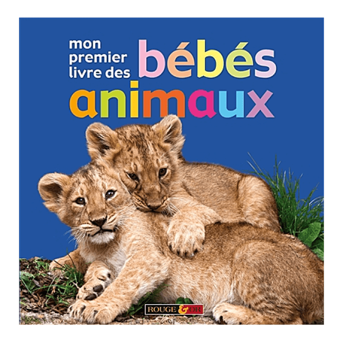 Mon premier livre des bébés animaux