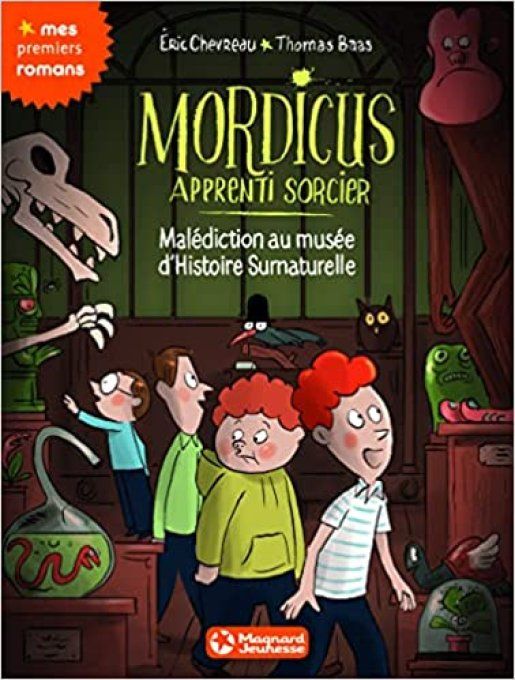 Mordicus apprenti sorcier, malédiction au musée d'histoire naturelle tome 6