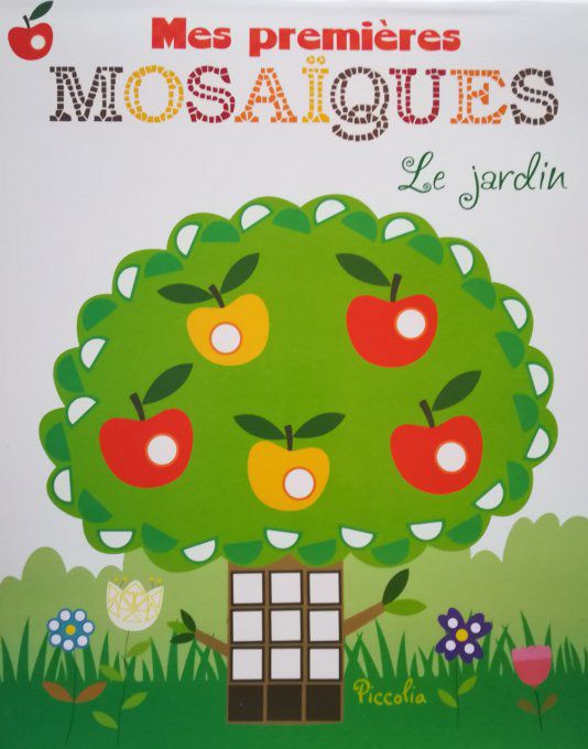 Mes premières mosaïques, le jardin