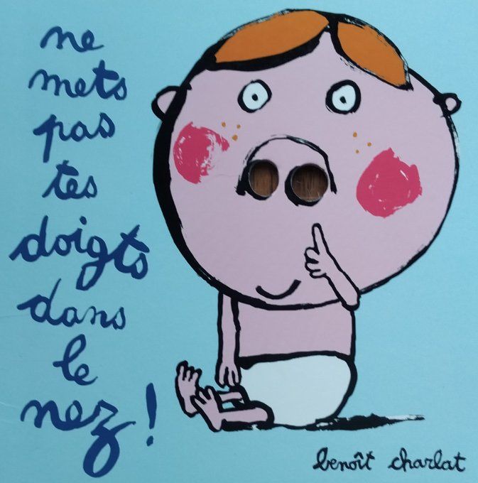 Ne mets pas tes doigts dans le nez !