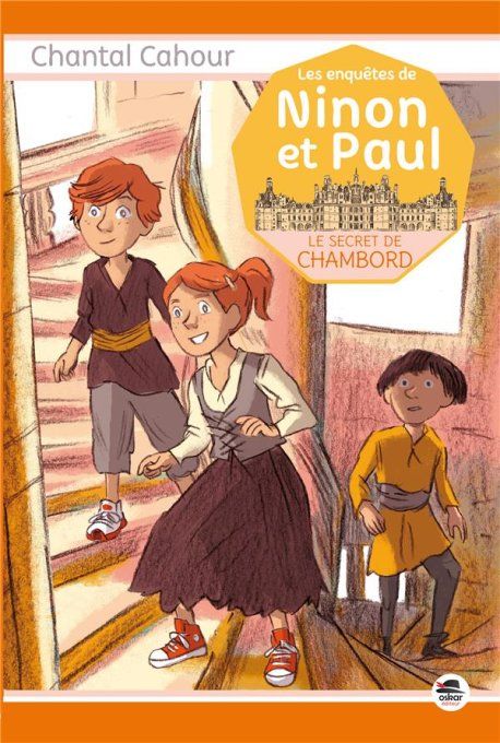 Les enquêtes de Ninon et Paul, le secret de Chambord
