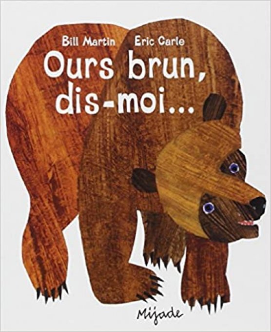 Ours brun, dis moi ...