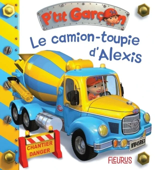 P'tit garçon le camion-toupie d'Alexis