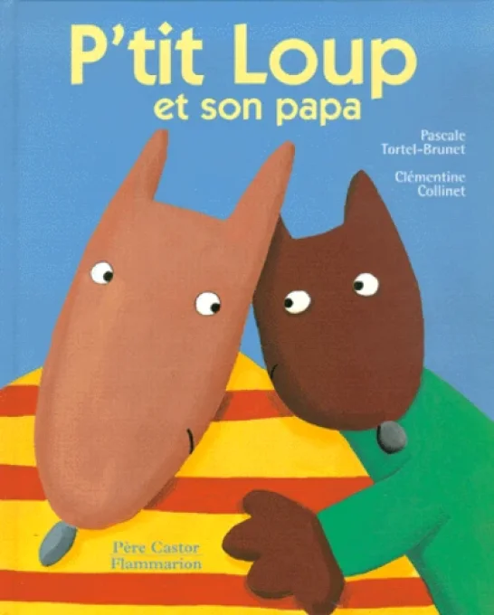 P'tit loup et son papa