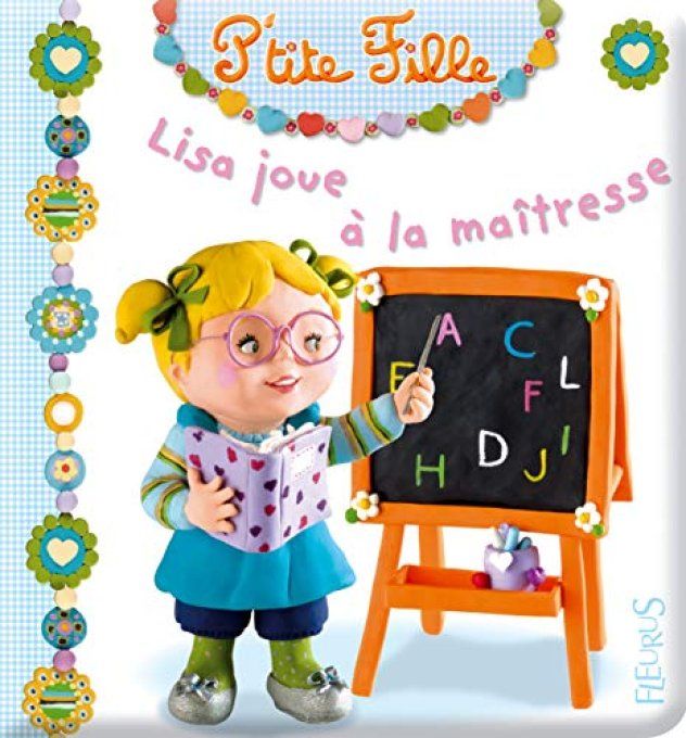 P'tite fille Lisa joue à la maîtresse