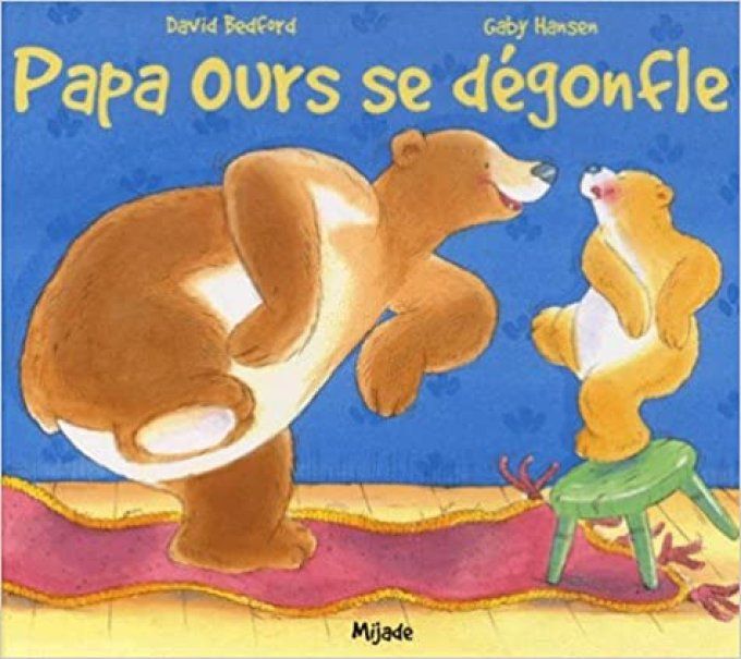 Papa ours se dégonfle