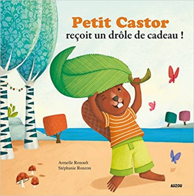 Petit castor reçoit un drôle de cadeau ! Mes p'tits albums