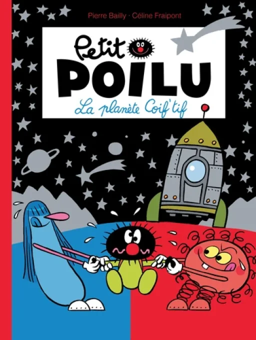 Petit Poilu la planète Coif'tif