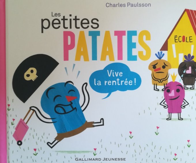 Les petites patates, vive la rentrée !