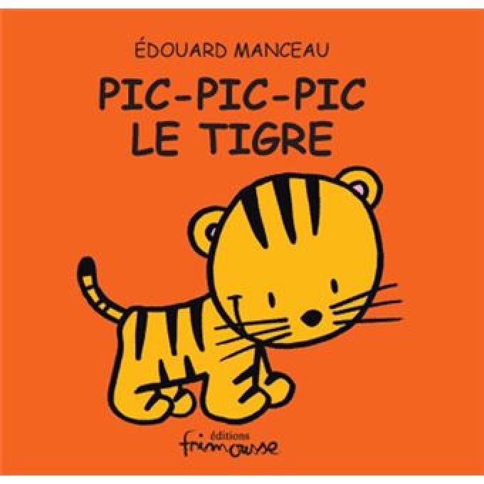 Pic pic pic le tigre