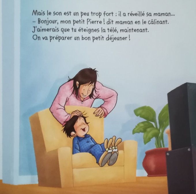 Pierre veut regarder la télévision