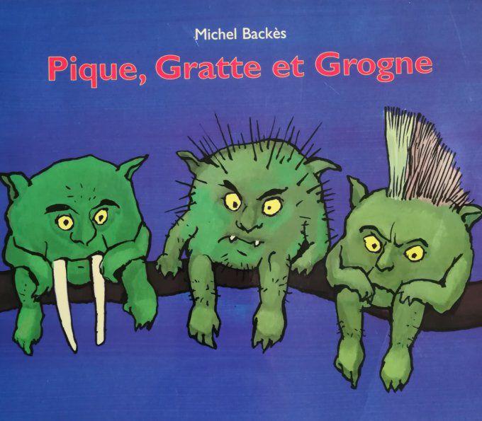 Pique, gratte et grogne