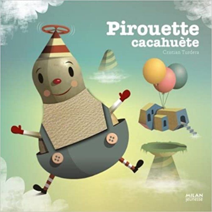 Pirouette cacahuète, comptine à toucher