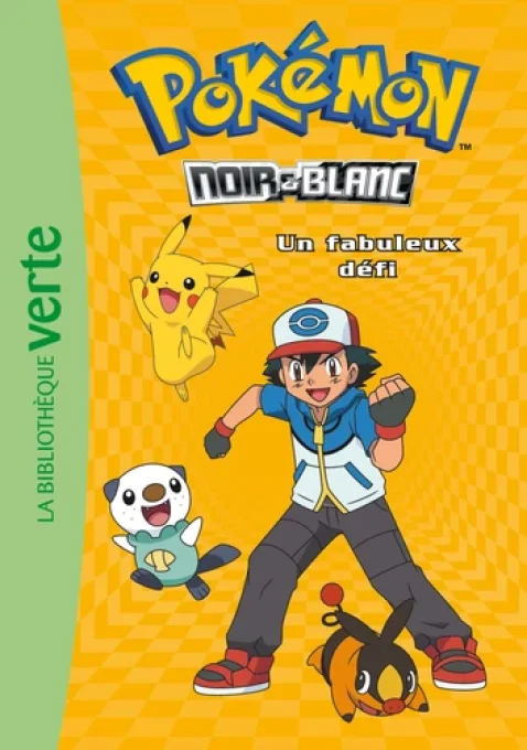 Pokémon noir et blanc tome 6 un fabuleux défi