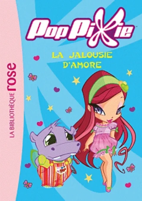 Pop Pixie la jalousie d'Amore tome 5