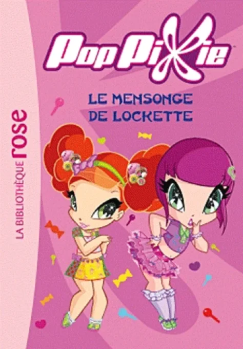 Poppixie tome 4 le mensonge de lockette