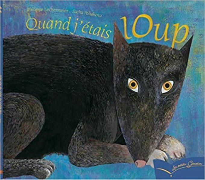 Quand j'étais loup