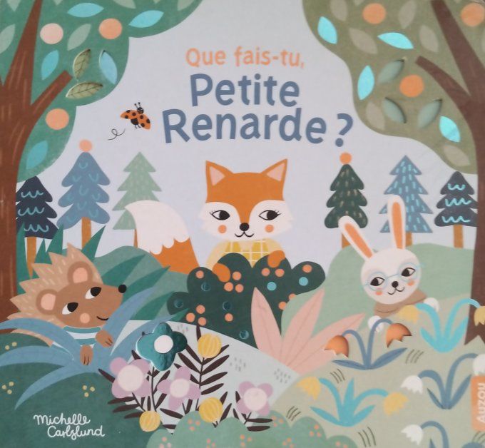 Que fais-tu petite renarde ?