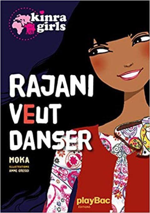 Kinra Girls, Rajani veut danser