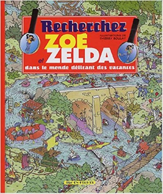 Recherchez Zoé et Zelda dans le monde délirant des vacances