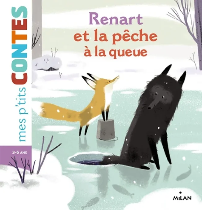 Renart et la pêche à la queue, mes p'tits contes