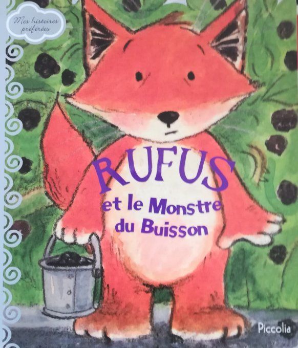 Rufus et le monstre du buisson