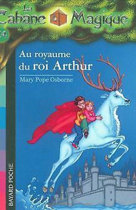 la cabane magique, Au royaume du roi Arthur tome 24