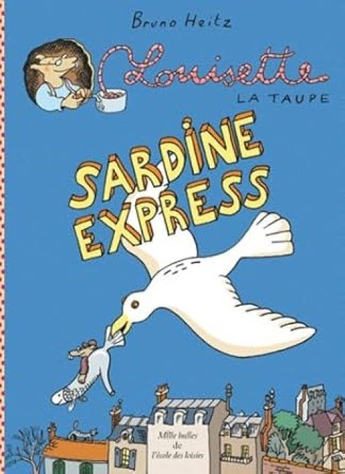Louisette la taupe sardine express