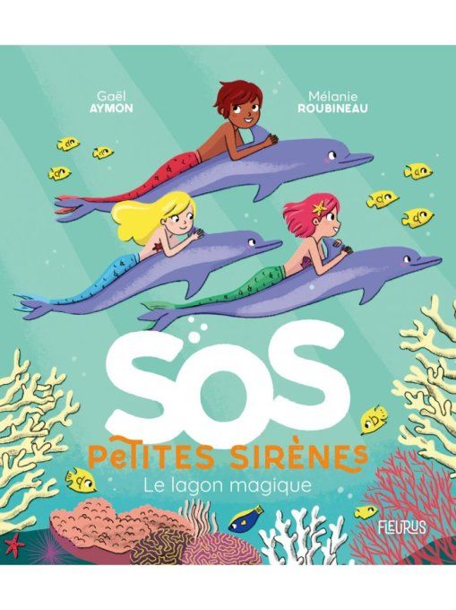 SOS petites sirènes le lagon magique