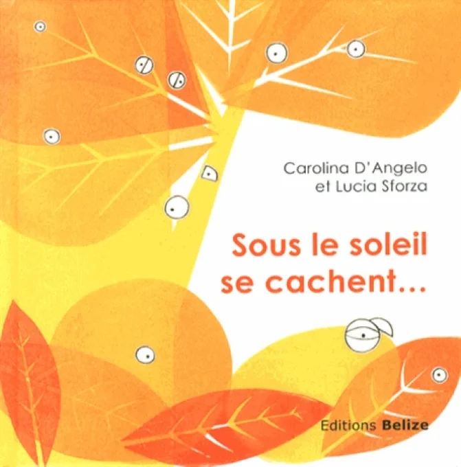 Sous le soleil se cachent..
