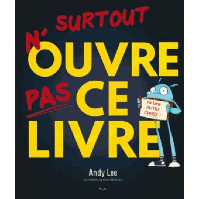 Surtout n'ouvre pas ce livre 