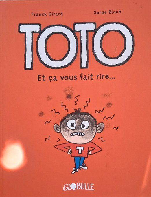 Toto tome 1 et ça vous fait rire !