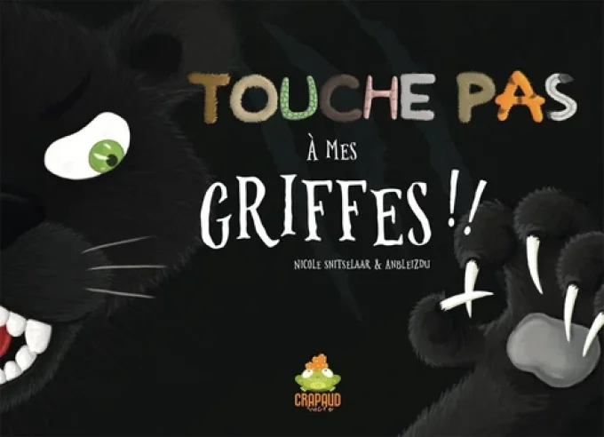 Touche pas à mes griffes !