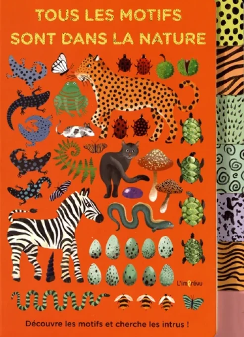 Tous les motifs sont dans la nature